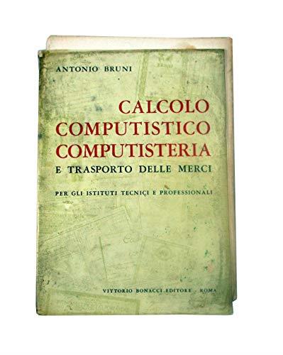 Calcolo Computistico Computisteria, Antonio Bruni - 1974