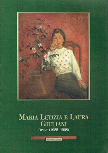 Maria Letizia e Laura Giuliani: opere (1925-1968) : Roma, 4-27 novembre 1993,Fondazione Memmo, Scuderie di Palazzo Ruspoli - copertina
