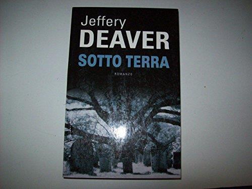 Sotto terra - Jeffery Deaver - copertina