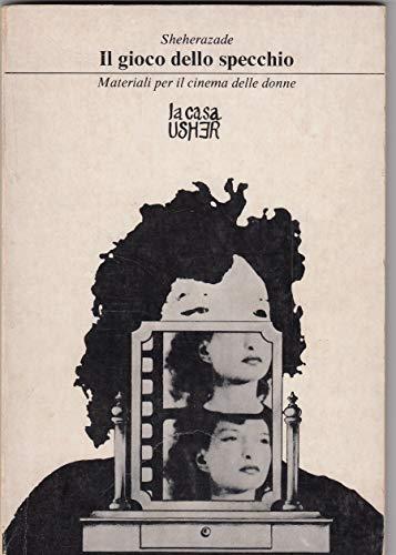 Il Gioco Dello Specchio.Materiali Per Il Cinema Delle Donne - copertina