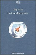 La signora Kirchgessner (Variantine) di Pintor, Luigi (1998) Tapa blanda
