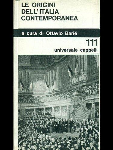 Le Origini Dell'Italia Contemporanea - Ottavio Barié - copertina