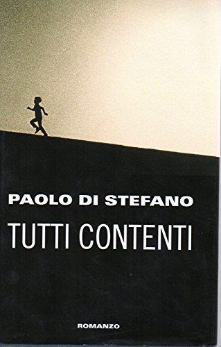 Tutti Contenti - Paolo Di Stefano - copertina