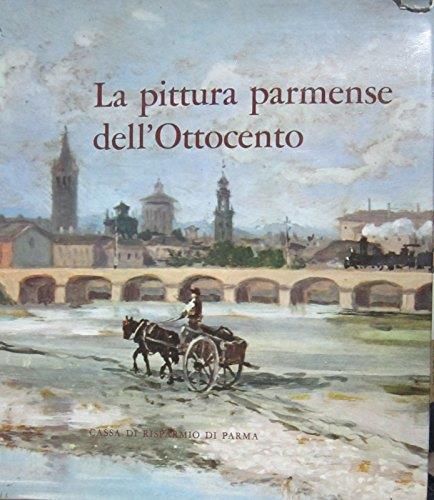 La Pittura Parmense Dell'Ottocento Di Giovanni Copertini - A12 - Giovanni Copertini - copertina