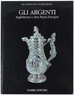 Gli argenti. Inghilterra e altri Paesi Europei