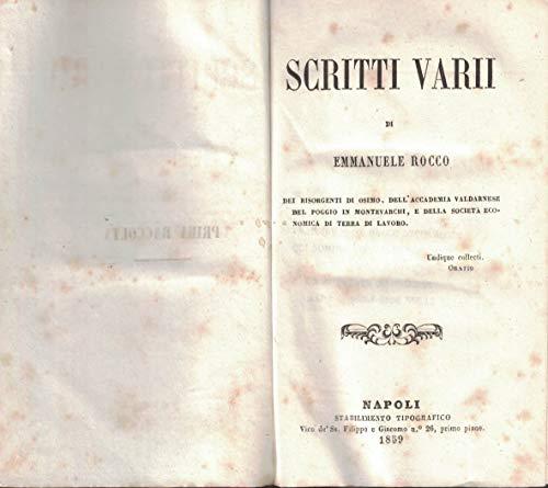Scritti varii dei risorgenti di Osimo, dell'accademia valdarnese del Poggio in Montevarchi, e della società economica di Terra di lavoro