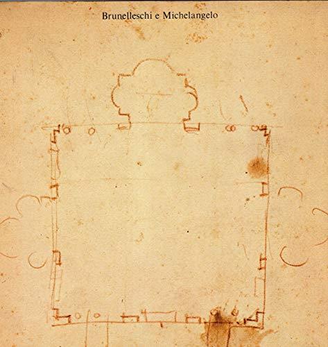 Brunelleschi e Michgelangelo ( catalogo mostra in Casa Buonarroti - Firenze dal 15.10 al 14.112.1977