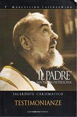 'Il Padre' San Pio Da Pietrelcina Seconda Parte