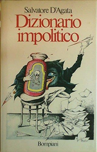 Dizionario impolitico - Salvatore D'Agata - copertina