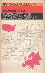 Europa, Stati Uniti: Un'Alleanza Difficile: 1945-1973