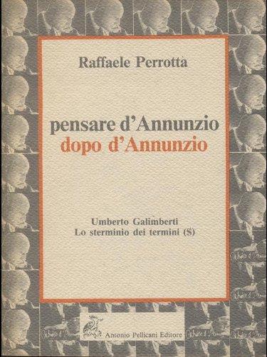Pensare d'Annunzio dopo d'Annunzio - Raffaele Perrotta - copertina