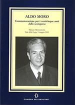 Aldo Moro. Commemorazione per i venticinque anni della scomparsa