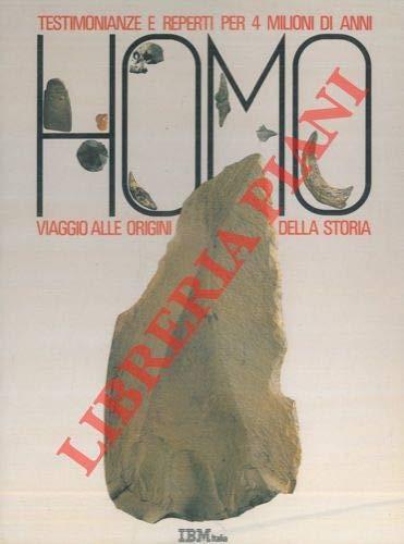 Homo. Testimonianze e reperti per 4 milioni di anni. Viaggio alle origini della storia - copertina