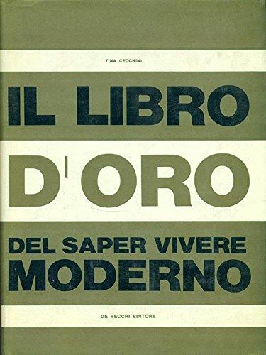 Il libro d'oro del saper vivere moderno