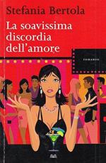 La soavissima discordia dell’amore