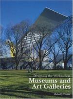 Designing the World's Best Museums and Art Galleries