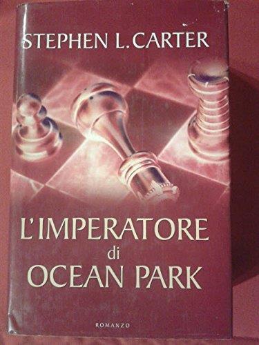 Lõimperatore Di Ocean Park - Stephen L. Carter - copertina