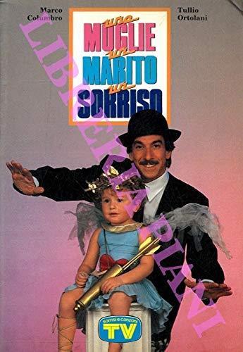 Columbro, Ortolani: Una moglie, un marito,un sorriso TV Sorrisi Canzoni [RS] A37 - Marco Columbro - copertina