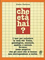 Che età hai ?