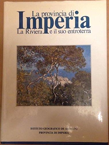La provincia di imperia la riviera e il suo entroterra