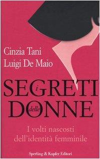 I segreti delle donne. I volti nascosti dell'identità femminile - Cinzia Tani - copertina