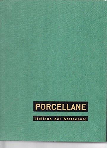 porcellane italiane del settecento - Giovanni Mariacher - copertina