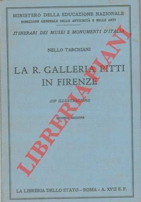 La R. Galleria Pitti in Firenze - Nello Tarchiani - copertina