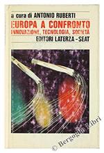 Europa A Confronto. Innovazione, Tecnologia, Società