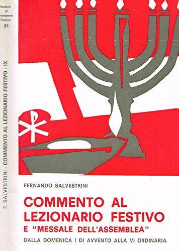 Commento Al Lezionario Festivo E Messale Dell'Assemblea Vol. Ix Anno A. Dalla Domenica I Di Avvento Alla Vi Ordinaria - Fernando Salvestrini - copertina