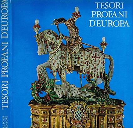 Tesori Profani D'Europa - Erich Steingräber - copertina