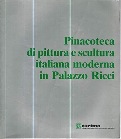 Pinacoteca di pittura e scultura italiana moderna in Palazzo Ricci - Giorgio Mascherpa - copertina