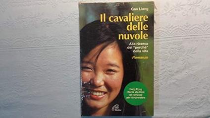 Il cavaliere delle nuvole. Alla ricerca dei «Perché» della vita - copertina