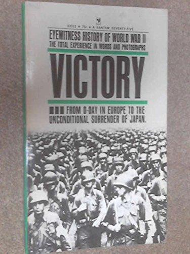 Eyewitness History of World War II Vol. 4: Victory - Abraham Rothberg - copertina