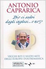 Dio ci salvi dagli inglesi... o no!?