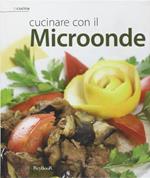 Cucinare con il microonde