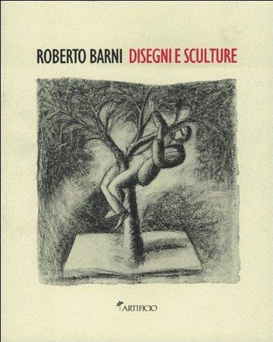 Roberto Barni. Disegni e sculture - copertina