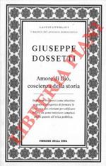 Amore di Dio, coscienza della storia. Archiginnasio, discepolato, sentinella : tre discorsi 1986 - 1994. Prefazione di Alberto Melloni