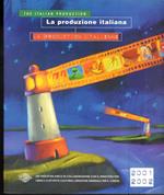 La produzione italiana - the italian production - la production italienne 2001-2002