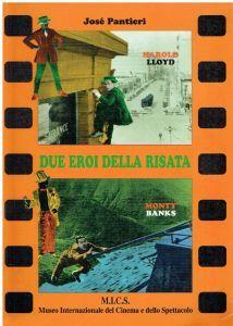 Due eroi della risata - Harold Lloyd - Montry Banks - José Pantieri - copertina