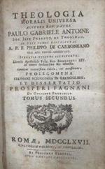 Theologia moralis universa. Tomus secundus