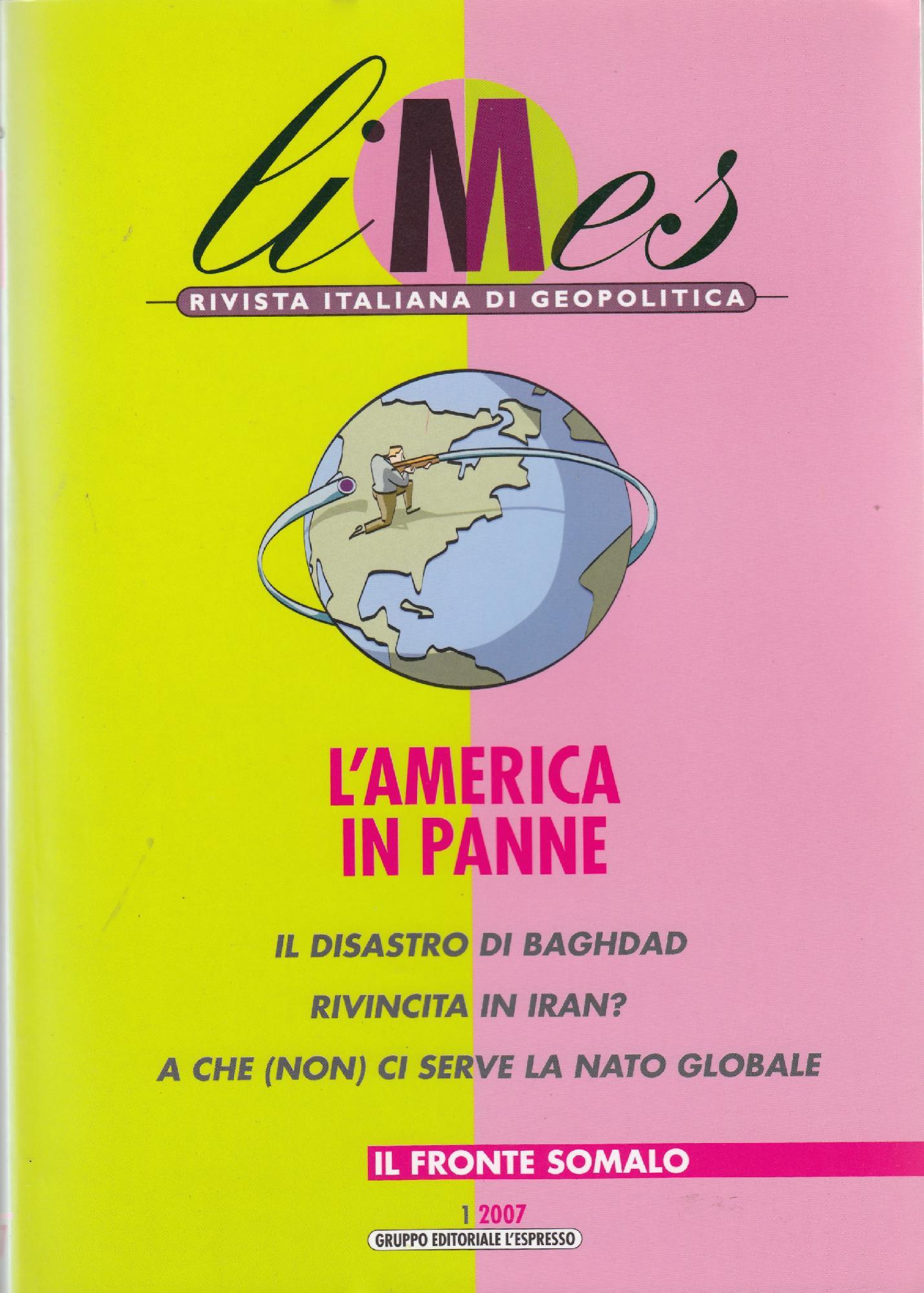 Limes Rivista Italiana Di Geopolitica Anno 1/2007 - L'America In Panne