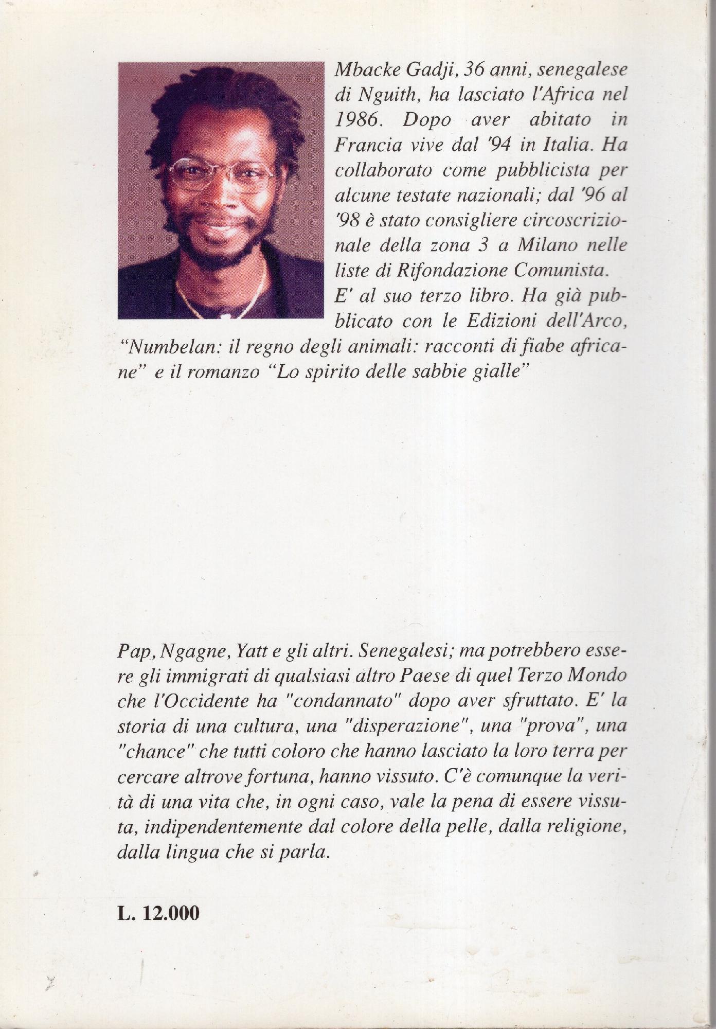 Pap,Ngagne, Yatt e gli altri