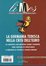 Limes, Rivista Di Geopolitica. La Germania Tedesca Nella Crisi Dell'Euro. 4\2011