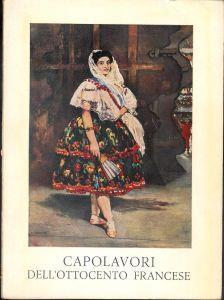 Capolavori dell'Ottocento Francese ( mostra al palazzo delle esposizioni Roma Feb/Mar 1955 - copertina