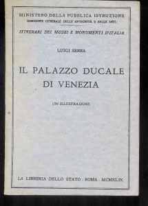 Il Palazzo ducale di Venezia ( 1949 ) - Luigi Serra - copertina