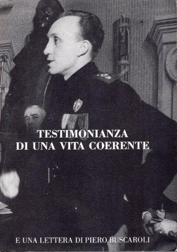 Testimonianza Di Una Vita Coerente E Una Lettera Di Pietro Buscaroli - copertina