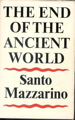 The end of the ancient world - Santo Mazzarino - copertina