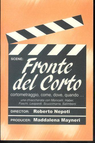 Scene: Fronte del Corto - cortometraggio , come dove,quando.. - Roberto Nepoti - copertina