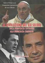 La rivoluzione del 21. secolo : dalla democrazia capitalista alla democrazia comunista : (il manifesto del comunismo democratico)