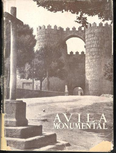 Los Monumentos Cardinales De España Xiv. Avila Monumental - Santiago Alcolea - copertina